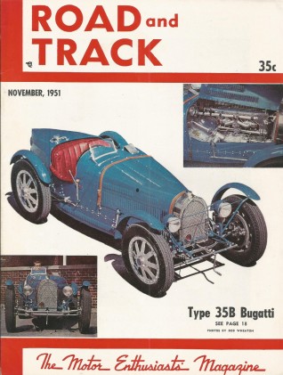 ROAD & TRACK 1951 NOV - Vol.3 #4, AUSTIN A-40, SARATOGA CLUB COUPE, BUGATTIS